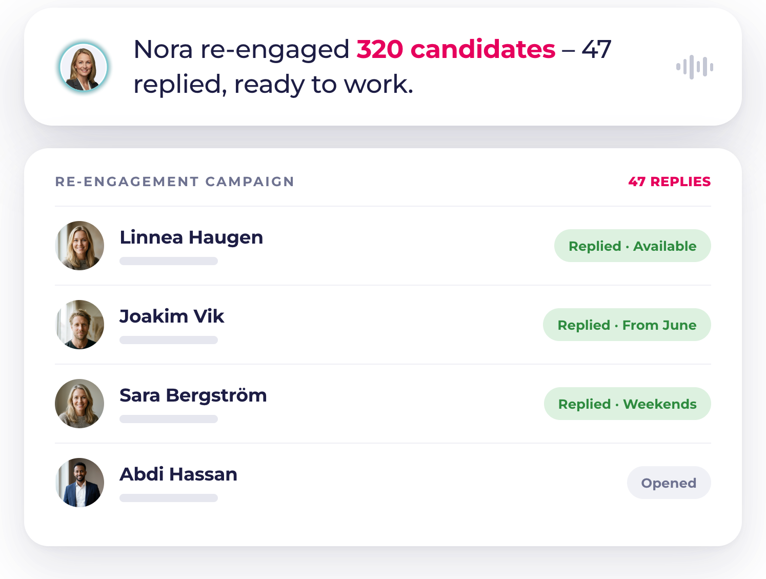 Nora keeps candidates engaged around the clock